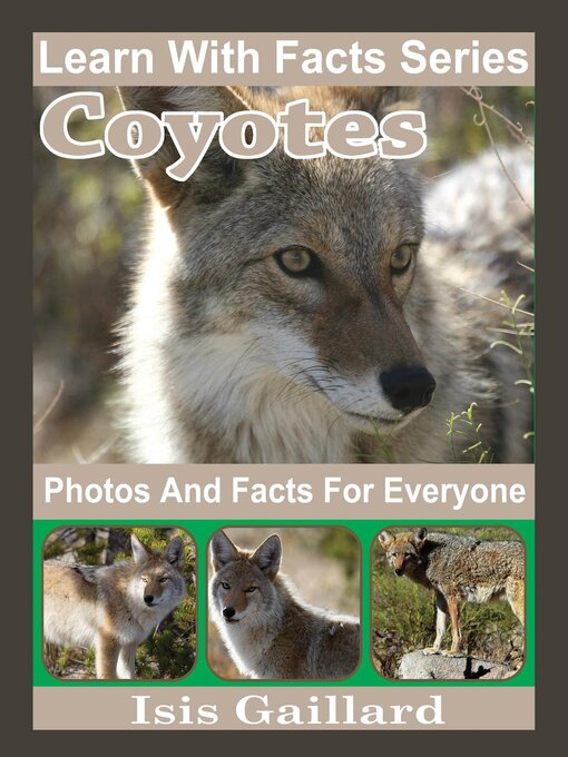 Title details for Coyotes Photos and Facts for Everyone by Isis Gaillard - Available